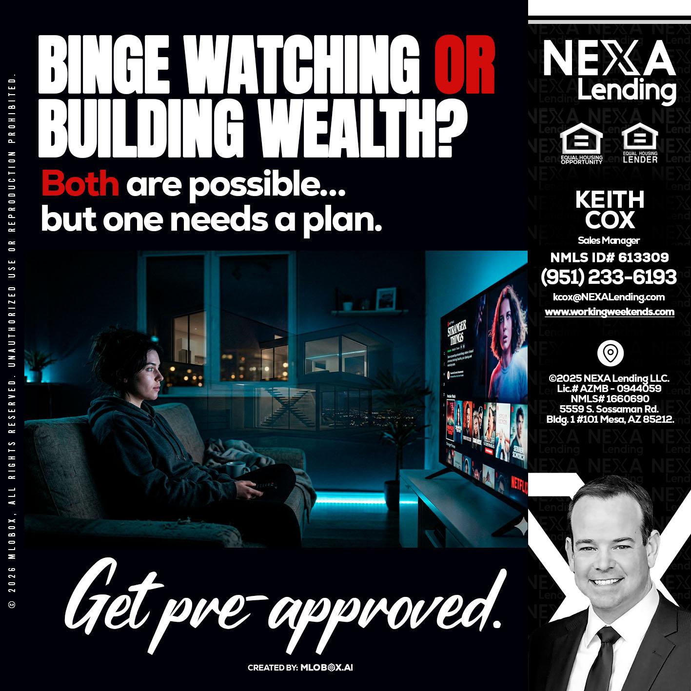 BINGE WATCHING - Keith Cox -Sales Manager