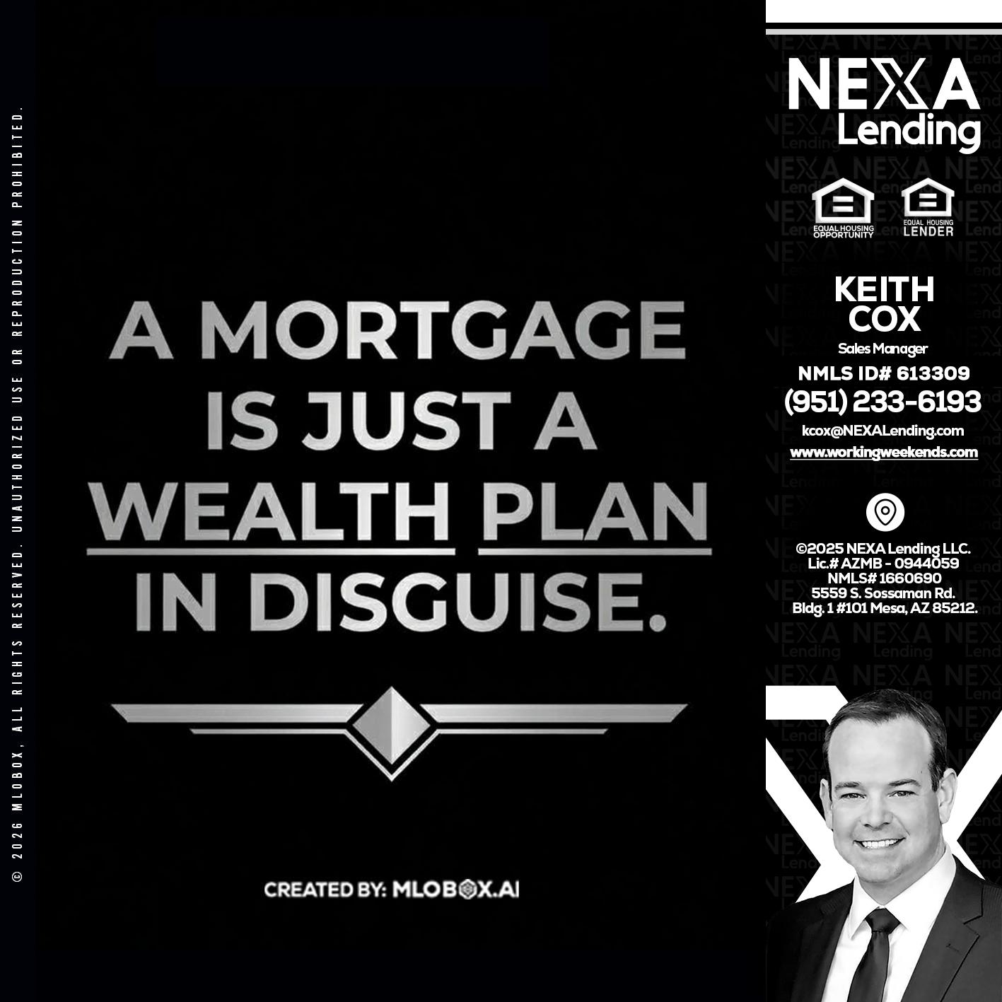 a mortgage is just - Keith Cox -Sales Manager