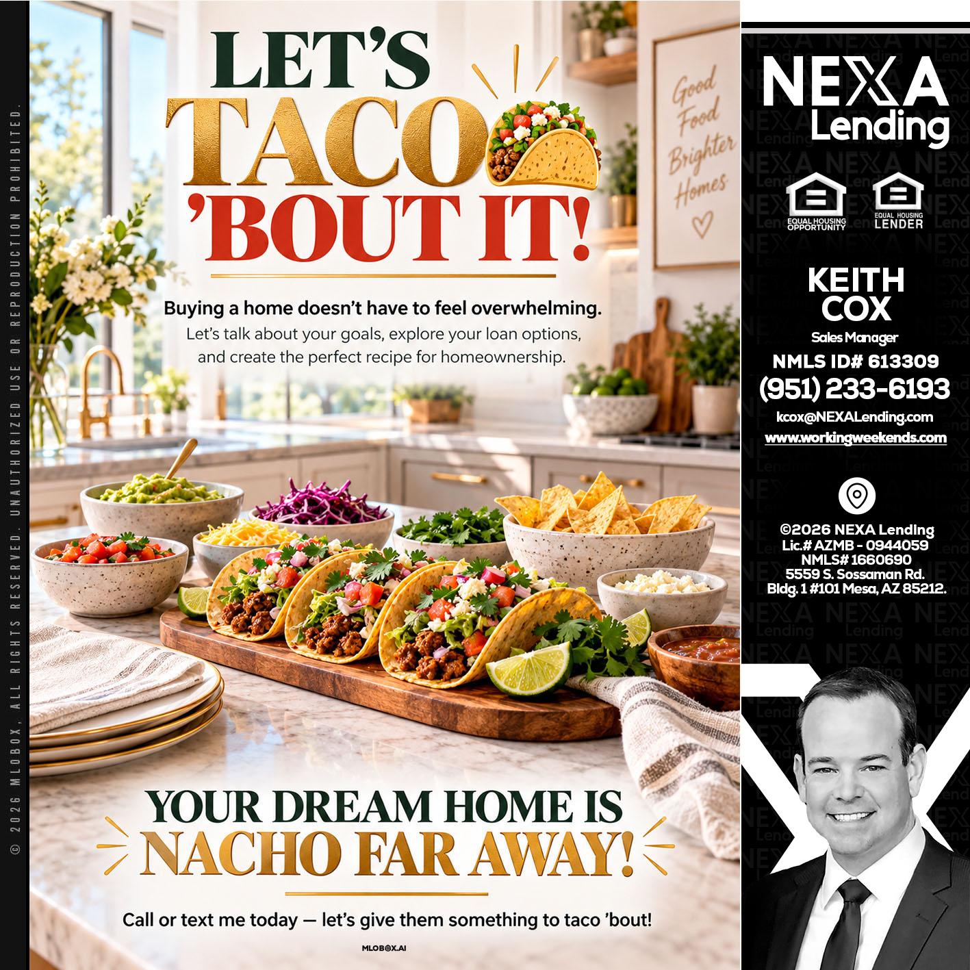 LETS TACO ABOUT IT - Keith Cox -Sales Manager