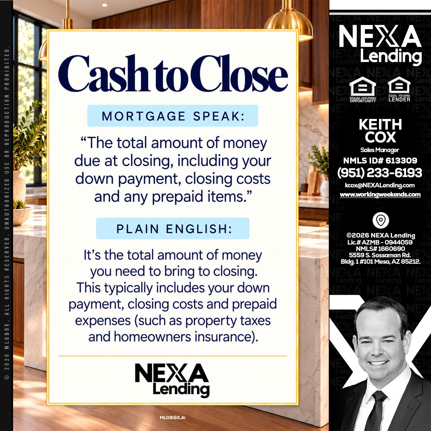 CASH TO CLOSE - Keith Cox -Sales Manager
